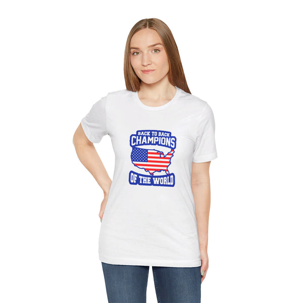 USA Back-to-Back Champions of the World.  Unisex comfy casual t-shirt with short sleeves.