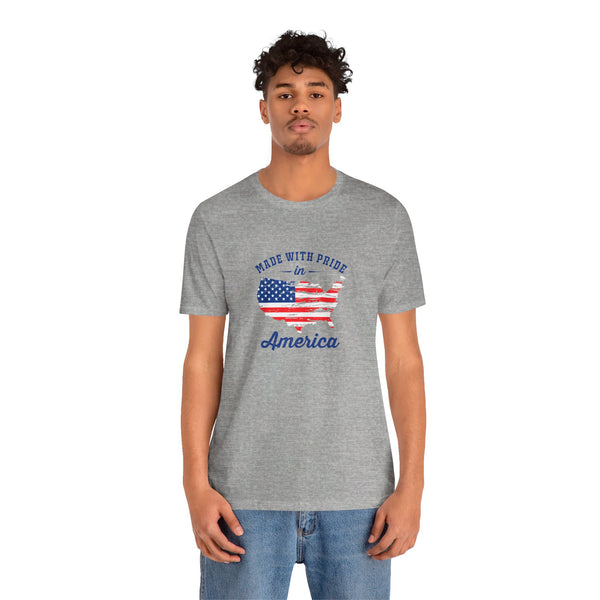 USA Made With Pride in America. Unisex comfy casual t-shirt with short sleeves.