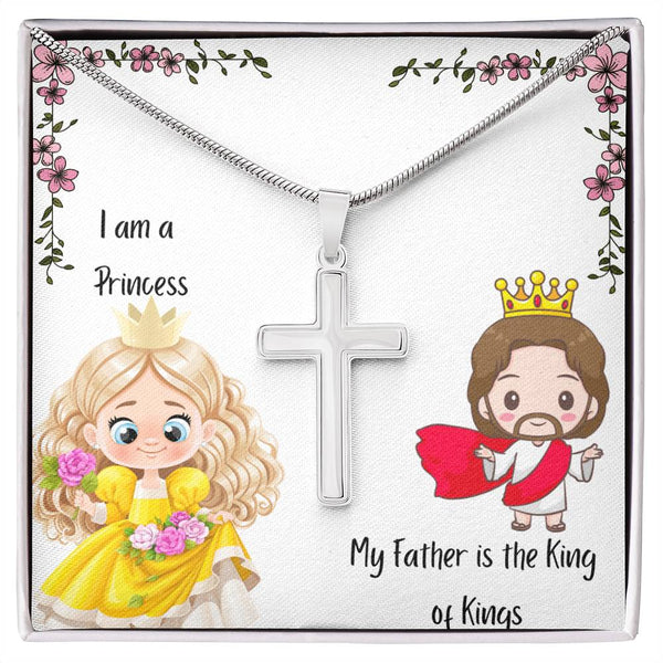 I am a Princess. My Father is the King of Kings